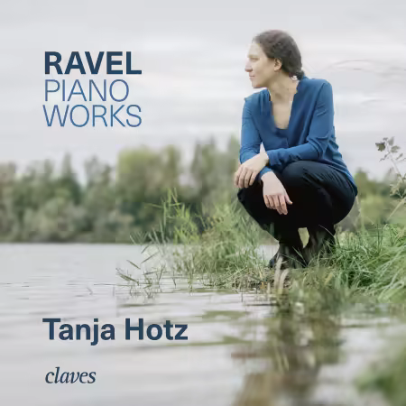 Tanja Hotz – Ravel: Piano Works (2025)