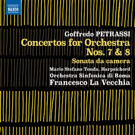 Mario Stefano Tonda, Orchestra Sinfonica di Roma – Petrassi: Concertos for Orchestra Nos. 7 & 8, Sonata da camera (2025)