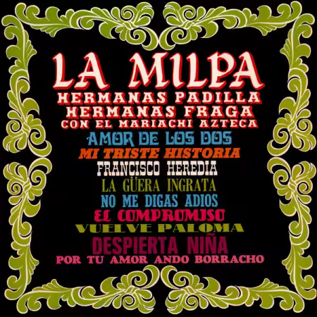 Hermanas Padilla, Hermanas Fraga, Mariachi Azteca – La Milpa (2025 Remaster from the Original Azteca Tapes) (2025)