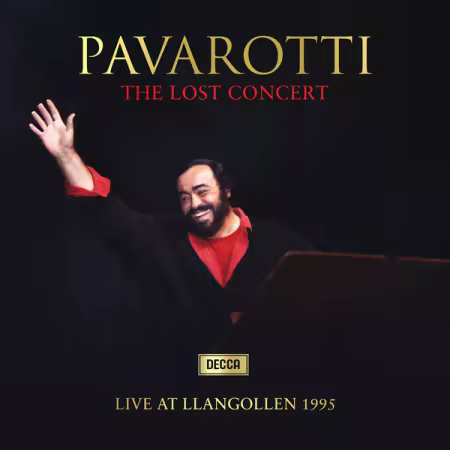 Luciano Pavarotti, BBC Philharmonic Orchestra, Leone Magiera – The Lost Concert – Live at the Llangollen 1995 (Live) (2025)