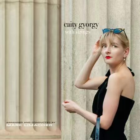 Caity Gyorgy – Caity Gyorgy with Strings (2025)