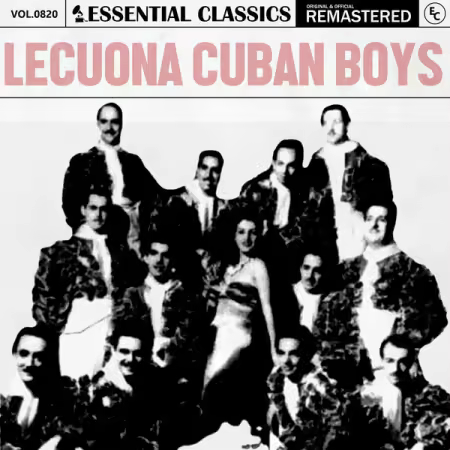 Lecuona Cuban Boys – Essential Classics, Vol. 820 Lecuona Cuban Boys (2025)