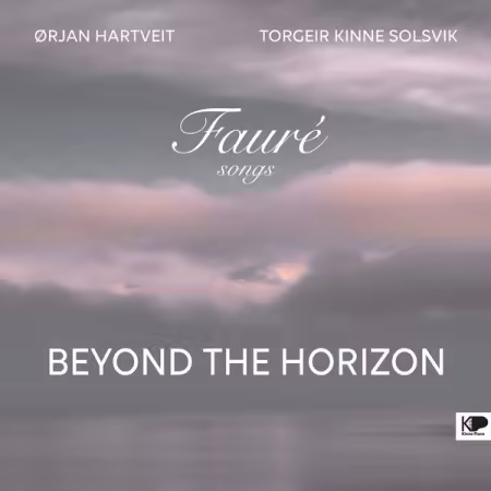 Orjan Hartveit – Faure I Songs BEYOND THE HORIZON (2025)
