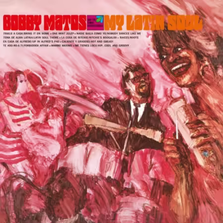 Bobby Matos And The Combo Conquistadores – My Latin Soul (2025)