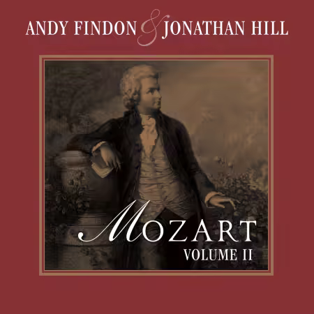 Andy Findon   Jonathan Hill – Mozart, Vol. II (Arr. for Violin and Flute by Andy Findon and Jonathan Hill) (2025)