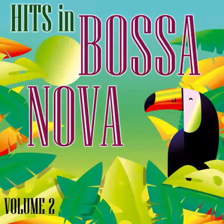 Bossa Nova Covers – Modern Hits in Bossa Nova, Vol. 2 (2025)