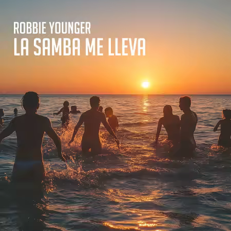 Robbie Younger – La Samba Me Lleva (2025)