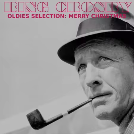 Bing Crosby – Oldies Selection, Merry Christmas (Remastered) (2025)