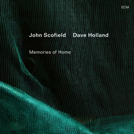 John Scofield, Dave Holland – Memories of Home (2025)