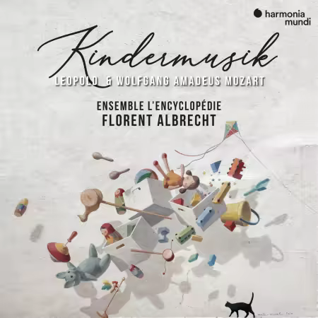Ensemble L’Encyclopédie & Florent Albrecht – Leopold & Wolfgang Amadeus Mozart: Kindermusik (2025)