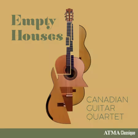 Canadian Guitar Quartet – Empty Houses (2025)