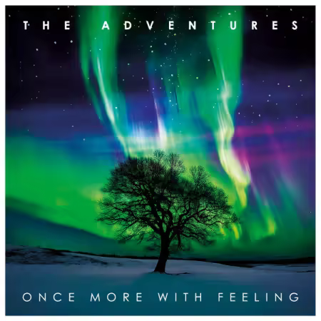 The Adventures – Once More With Feeling (2025)