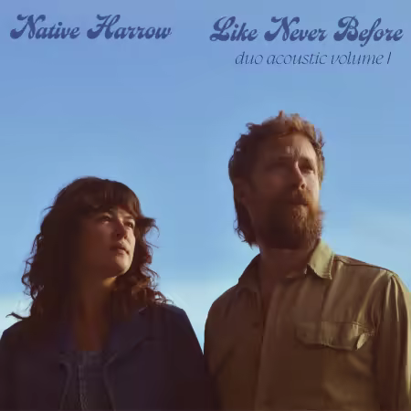 Native Harrow – Like Never Before: Duo Acoustic Volume One (2025)
