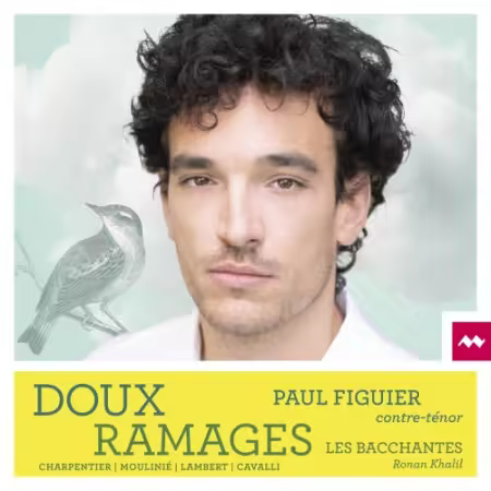 Paul Figuier, Les Bacchantes & Ronan Khalil – Doux Ramages (2025)