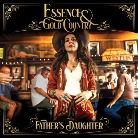 Essence & Gold Country – Father’s Daughter (2025)