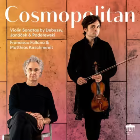 Francisco Fullana & Matthias Kirschnereit – Cosmopolitan (2025)