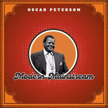 Oscar Peterson – Modern Mainstream (2025)
