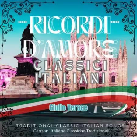 Giulio Verace – Ricordi d’Amore Classici Italiani (2025)