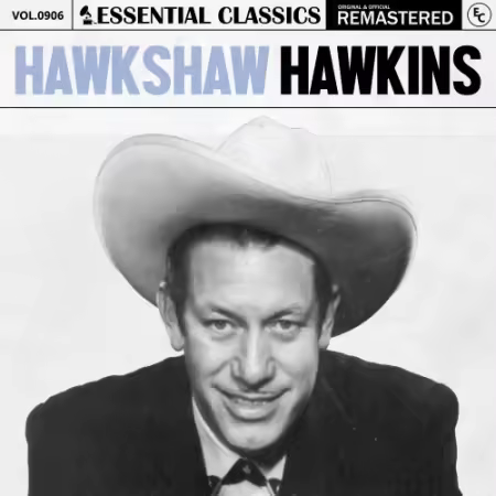 Hawkshaw Hawkins – Essential Classics, Vol. 906: Hawkshaw Hawkins (2025)