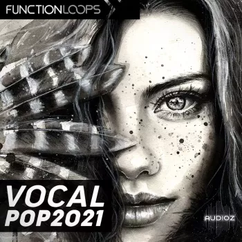 Function Loops Vocal Pop 2021 WAV MiDi-FANTASTiC (Full Release)