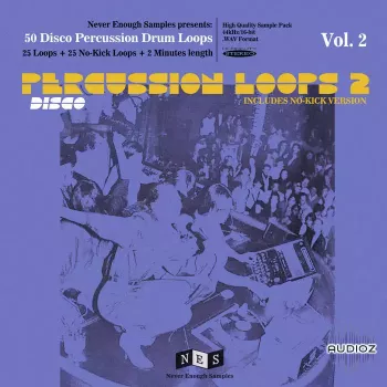 Never Enough Samples Disco Percussion Drum Loops Vol.2 WAV-FANTASTiC