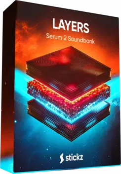 Stickz Layers EDM Lead Presets for Xfer Serum 2-FANTASTiC