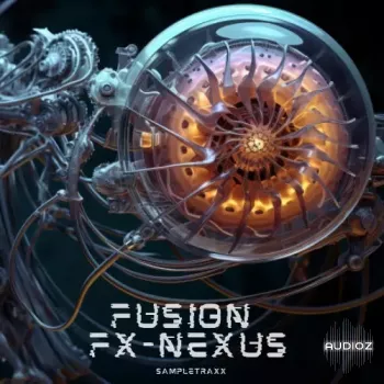 SampleTraxx Fusion FX-Nexus KONTAKT WAV