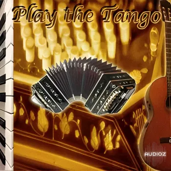 Big Fish Audio Play the Tango KONTAKT