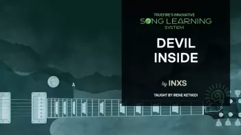 Truefire Irene Ketikidi’s Devil Inside by INXS TUTORiAL-FANTASTiC