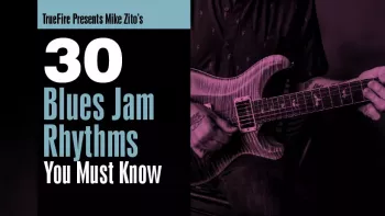 Truefire Mike Zito’s 30 Blues Jam Rhythms You Must Know TUTORiAL-FANTASTiC