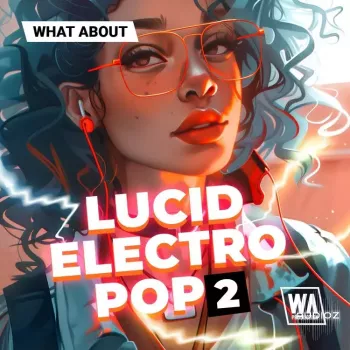 W. A. Production What About Lucid Electro Pop 2 MULTiFORMAT-FANTASTiC screenshot