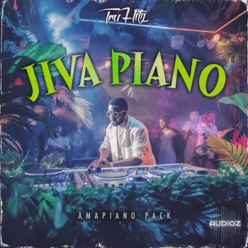 Tru Hitz Jiva Piano Amapiano Pack WAV MiDi FL Studio Template-FANTASTiC