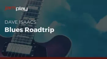 Truefire Dave Isaacs’ Blues Roadtrip (JamPlay) TUTORiAL-FANTASTiC