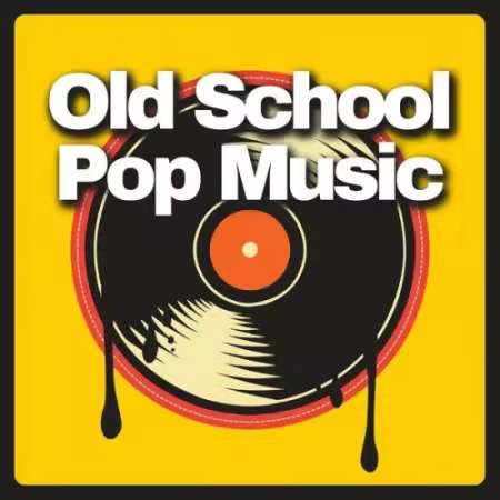 VA – Old School Pop Music (2026)