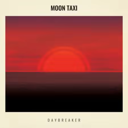 Moon Taxi – Daybreaker (2026)