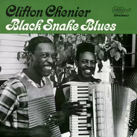 Clifton Chenier – Black Snake Blues (1986 Edition) (1967/1986/2025)