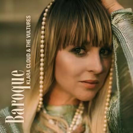 Klara Cloud & the Vultures – Baroque (2026)