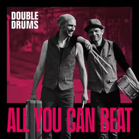 Double Drums feat. Philipp Jungk & Alexander Glöggler – All You Can Beat (2026) Mp3 / Flac / Hi-Res