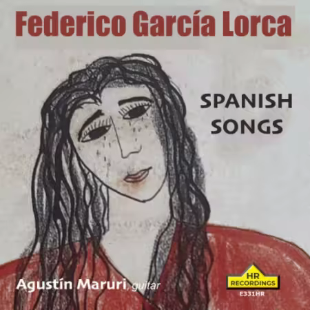 Agustin Maruri – Federico García Lorca: Spanish Songs (2026)