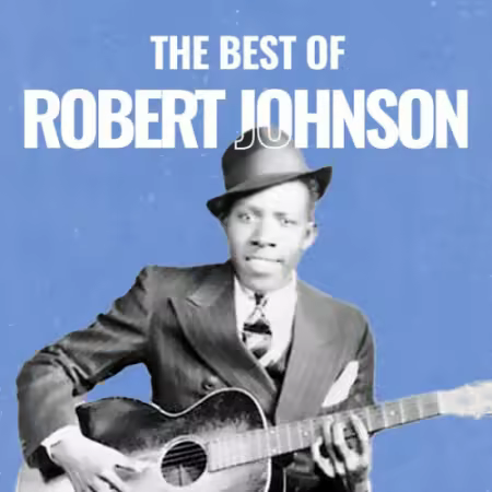 Robert Johnson – The Best of Robert Johnson (2025)