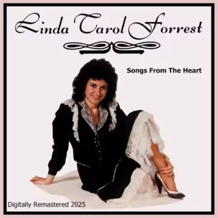 Linda Carol Forrest – Songs From The Heart (2025 Remaster) (2026)