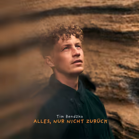 Tim Bendzko – Alles, nur nicht zurück (2026)