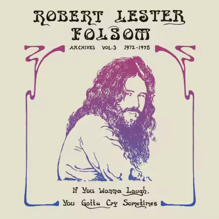 Robert Lester Folsom – If You Wanna Laugh, You Gotta Cry Sometimes (2026)