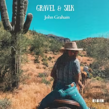 John Graham – Gravel & Silk (2026)