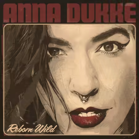 ANNA DUKKE – Reborn Wild (2025)