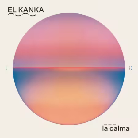 El Kanka – La calma (2026)