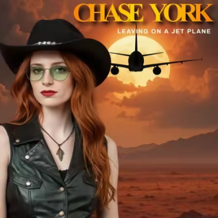 Chase York – Leaving on a Jet Plane (2026)