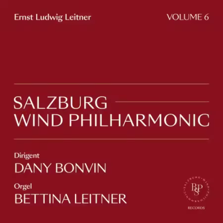 Salzburg Wind Philharmonic, Bettina Leitner & Dany Bonvin – Salzburg Wind Philharmonic Vol. 6 (2026)