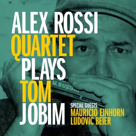 Alex Rossi Quartet – Alex Rossi Quartet Plays Tom Jobim (2026)