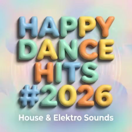 Various Artists – Happy Dance Hits #2026 House & Elektro Sounds (2026)